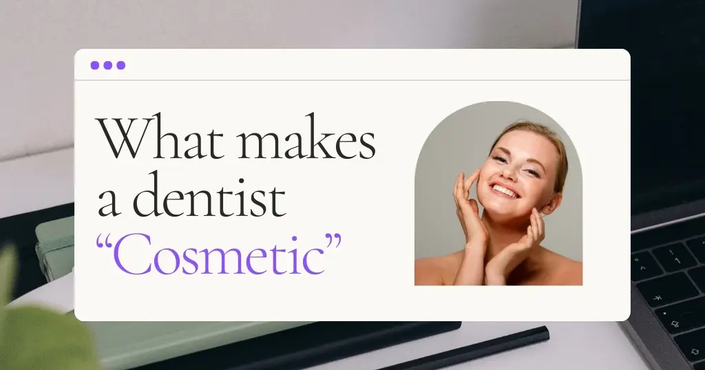 What Makes A Dentist A Cosmetic Dentist